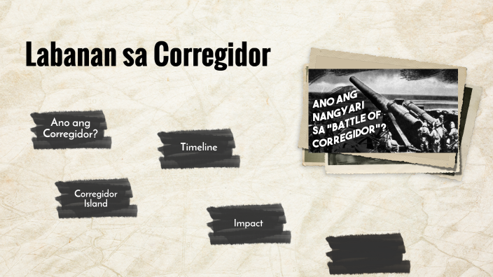 corregidor by Baytan Alysa Mae B. on Prezi