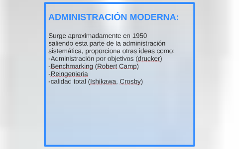 ENFOQUES MODERNOS DE LA ADMINISTRACIÓN by Julian Alzate Ospina on Prezi