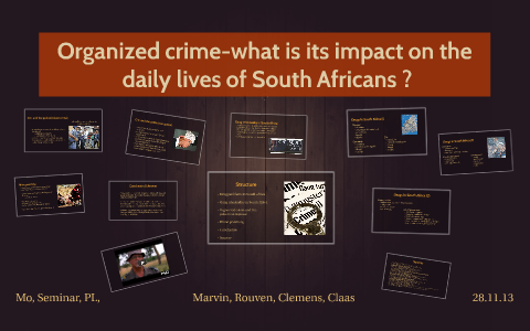 Seminarpräsentation Organized Crime in South Africa by on Prezi