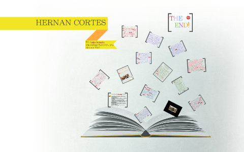 HERNAN CORTES by on Prezi