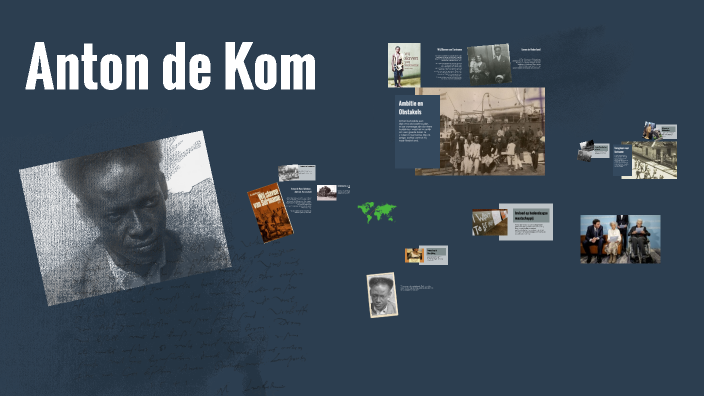 Het Leven en Verzet van Anton de Kom by Emin ALPER on Prezi