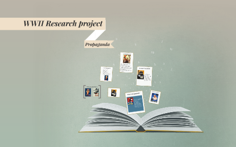 World War 2: Propaganda by Melissa Gilpin on Prezi