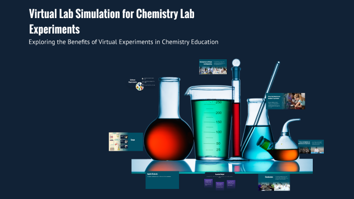 Virtual Lab Simulation for Chemistry Lab Experiments by Anitha ...