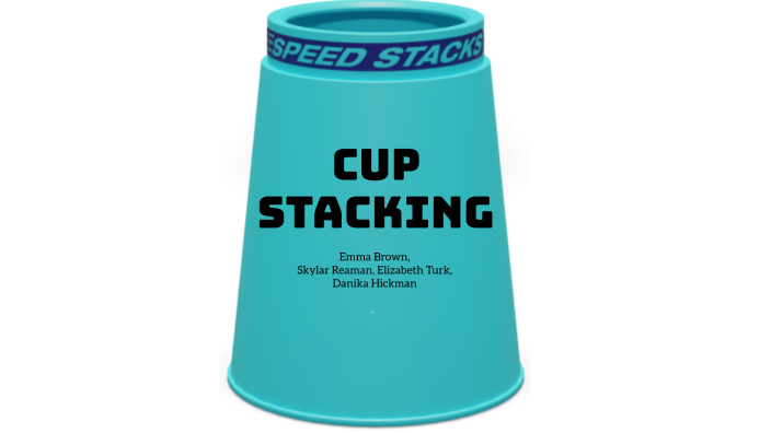 Cup Stacking Motor Schema by Elizabeth Turk on Prezi