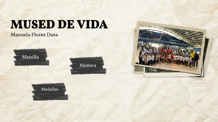 Museo de vida by Manuela Florez Daza on Prezi