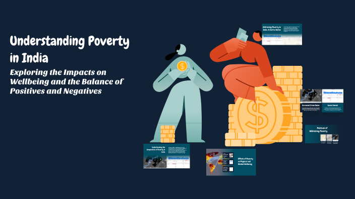 Understanding Poverty in India by a s on Prezi
