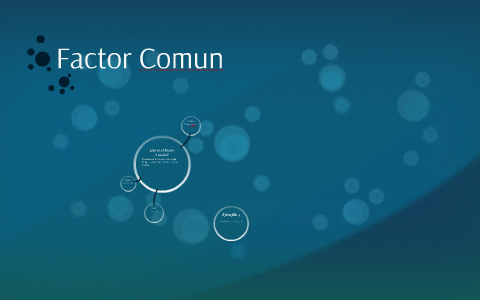 Factor Comun by Bryan Bermudez on Prezi