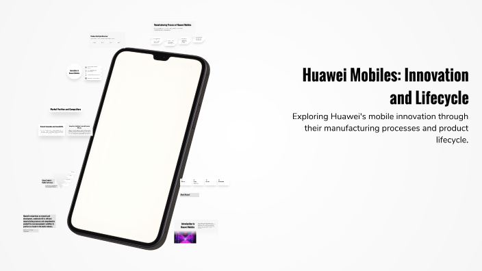 Huawei Mobiles: Innovation and Lifecycle by Orion on Prezi