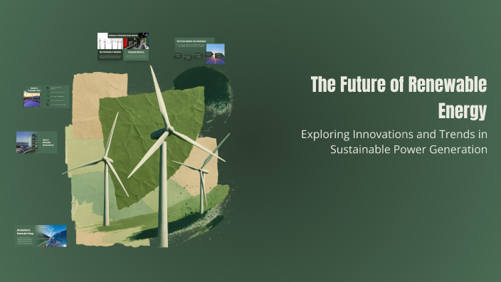 The Future of Renewable Energy by Nik Fahmi on Prezi