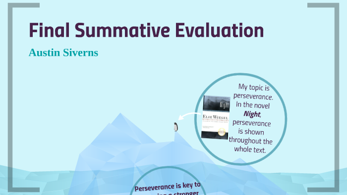 Final Summative Evaluation by austin siverns on Prezi