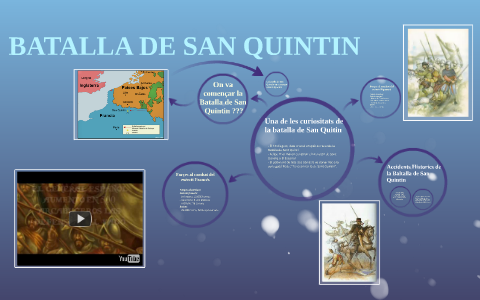 BATALLA DE SAN QUINTIN By Anna Gregorio