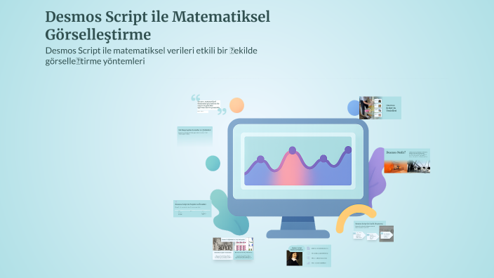 Desmos Script Desmos Script ile Matematiksel Görselleştirme by ayşe aK on Prezi