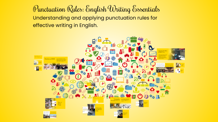 Punctuation Rules: English Writing Essentials by Daniela Cruz Nava on Prezi