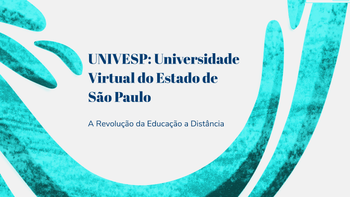 UNIVESP: Universidade Virtual do Estado de São Paulo by Maria Oliveira ...