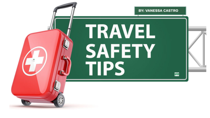 Travel Safety Tips By Vanessa Castro On Prezi 6935