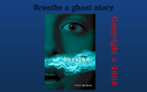 book report: Breathe a ghost story:) by Esmeralda San Miguel