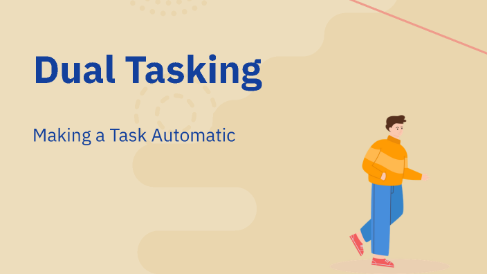 Dual Tasking by katelyn weed on Prezi