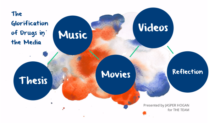 the-glorification-of-drugs-in-the-media-by-jasper-hogan-on-prezi