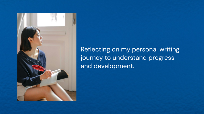 Reflecting on My Writing Journey by Ajongpie Ajong on Prezi