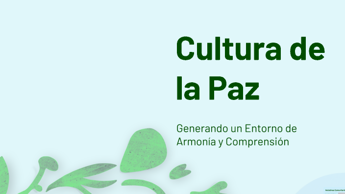 Cultura de la Paz by recurso escolar on Prezi