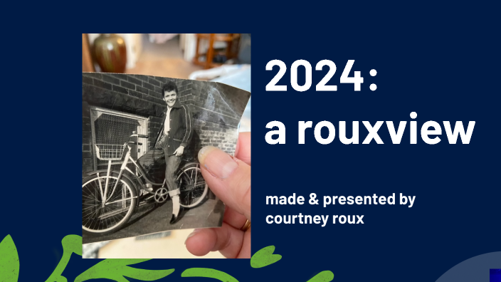 2024 by Courtney Roux on Prezi