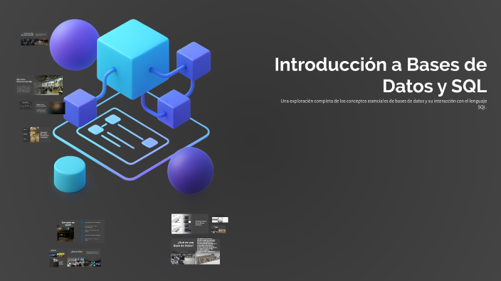 Introducción a Bases de Datos y SQL by ti na on Prezi