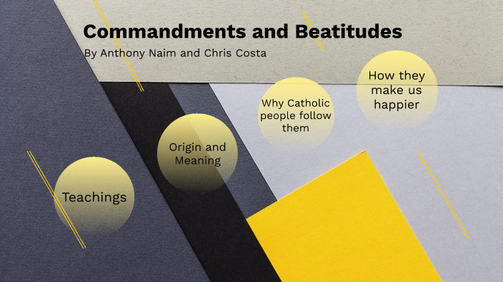 Commandments and Beatitudes by Anthony Naim on Prezi
