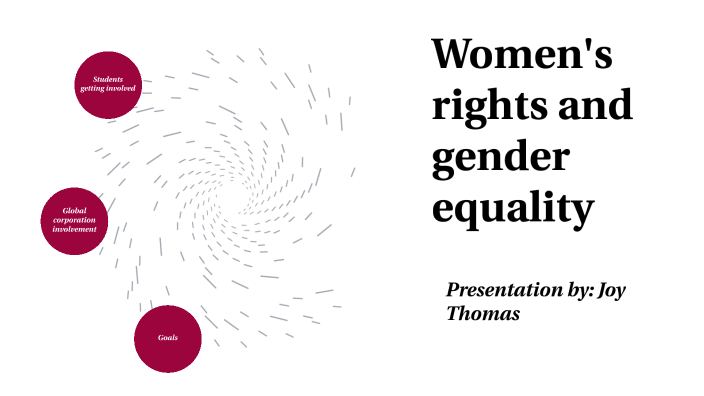 Gender equality presentation by Joy Thomas on Prezi