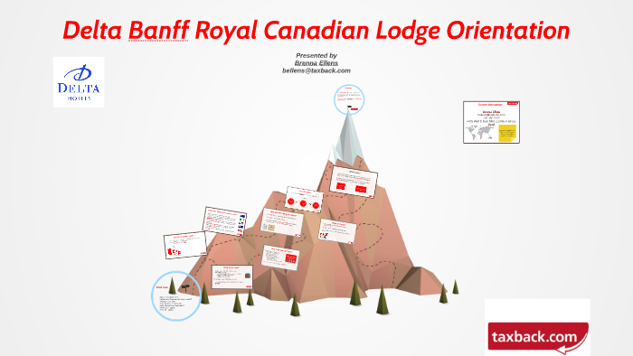 Delta Banff Royal Canadian Lodge Orientation by Brenna Ellens on Prezi