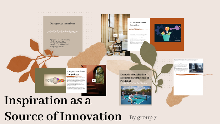 Inspiration as a Source of Innovation by Khanh Linh on Prezi