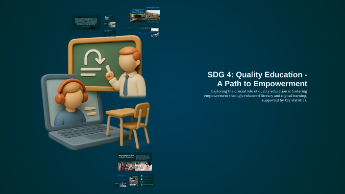 SDG 4: Quality Education - A Path to Empowerment by Anish Sahu on Prezi