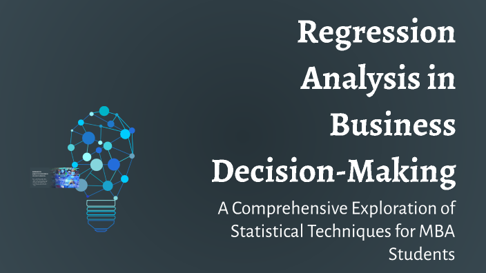 Regression Analysis in Business Decision-Making by Pratham Halliker on ...