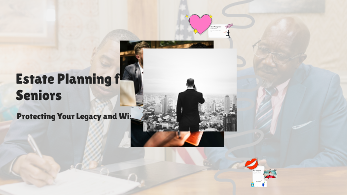 Estate Planning for Seniors by Ed Blakely on Prezi