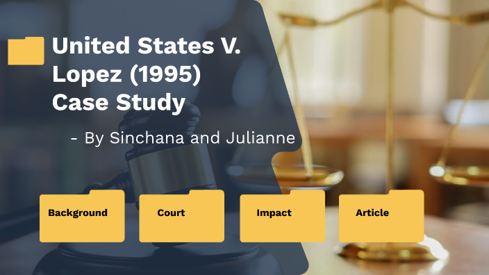 united-states-v-lopez-cases-laws