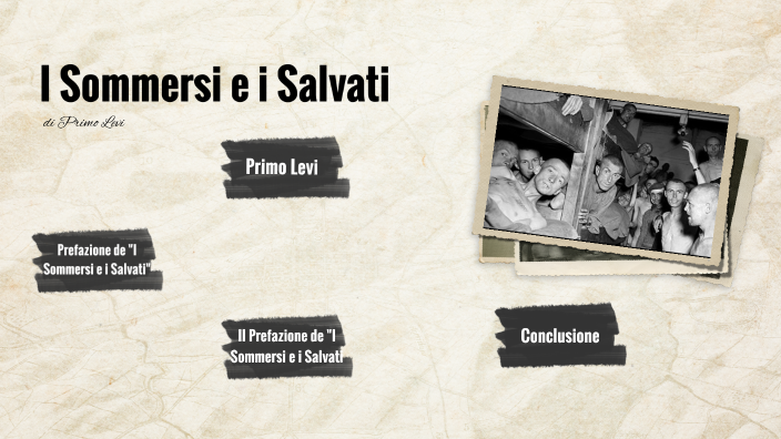 I Sommersi e i Salvati by Alessandro Comello on Prezi