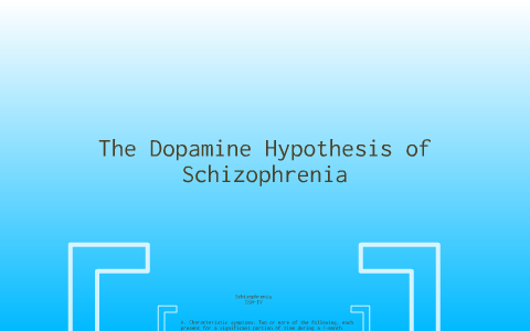 dopamine hypothesis of schizophrenia case study