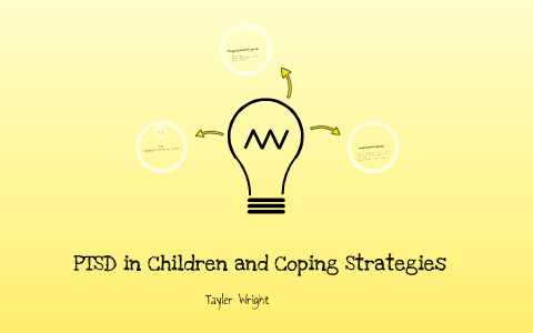 PTSD Coping Strategies with Children by Tayler Wright on Prezi