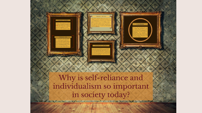 why-is-self-reliance-and-individualism-so-important-in-socie-by-kaleigh