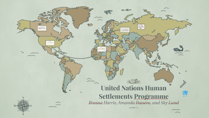 United Nations Human Settlements Programme by Sky Lund on Prezi