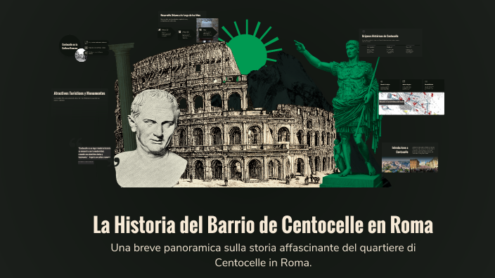 La Historia del Barrio de Centocelle en Roma by Dast 89 on Prezi