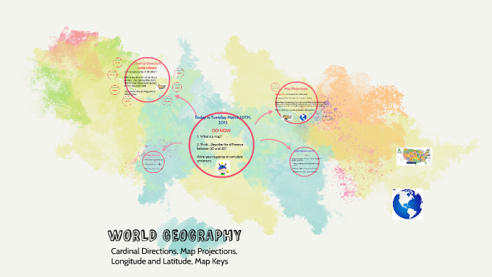 WORLD GEOGRAPHY - Cardinal directions, map projections, longitude and ...