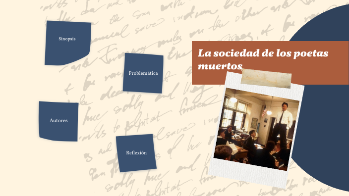 La sociedad de los poetas muertos by Paula Chacón on Prezi