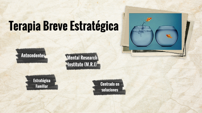 Historia De La Terapia Breve Estrategica