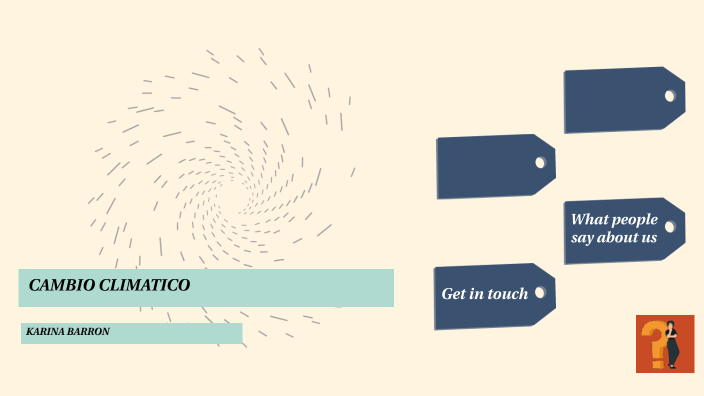 CAMBIO CLIMATICO by Rosana Hernandez Arriaga on Prezi