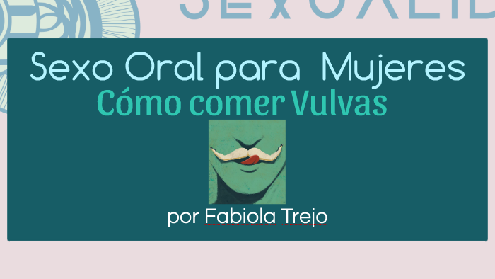 Sexo Oral para Mujeres by Fabiola Trejo