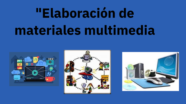 Elaboración y adecuación de un material audiovisual y multimedia