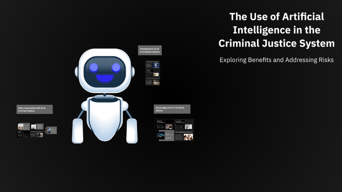 The Use of Artificial Intelligence in the Criminal Justice System by ...
