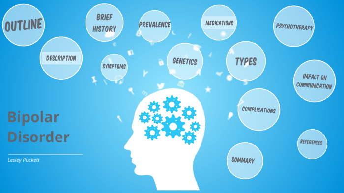 Bipolar Disorder by Lesley Puckett on Prezi