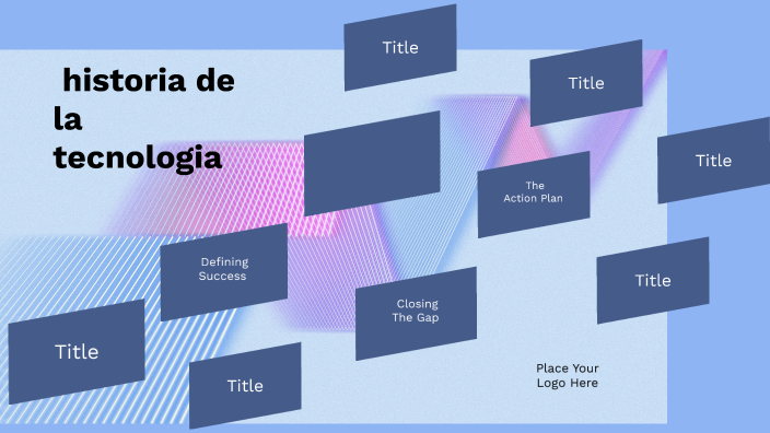 Historia De La Tecnologia By Dani Rojas On Prezi