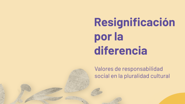 Resignificación por la diferencia by felipe vanegas on Prezi